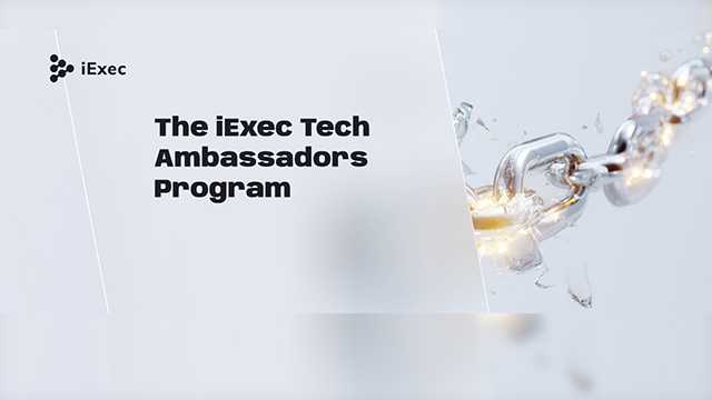 iExec启动全球大使计划：社区驱动生态加速扩张