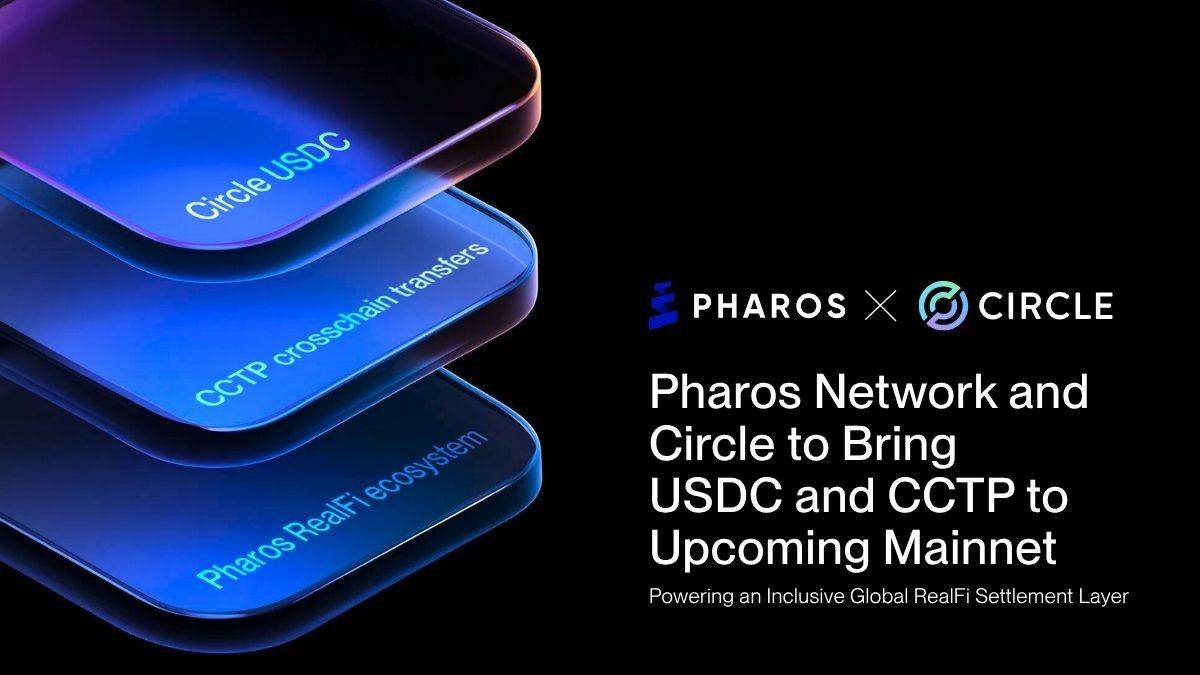 Pharos Network集成USDC与跨链协议，构建全球金融基础设施