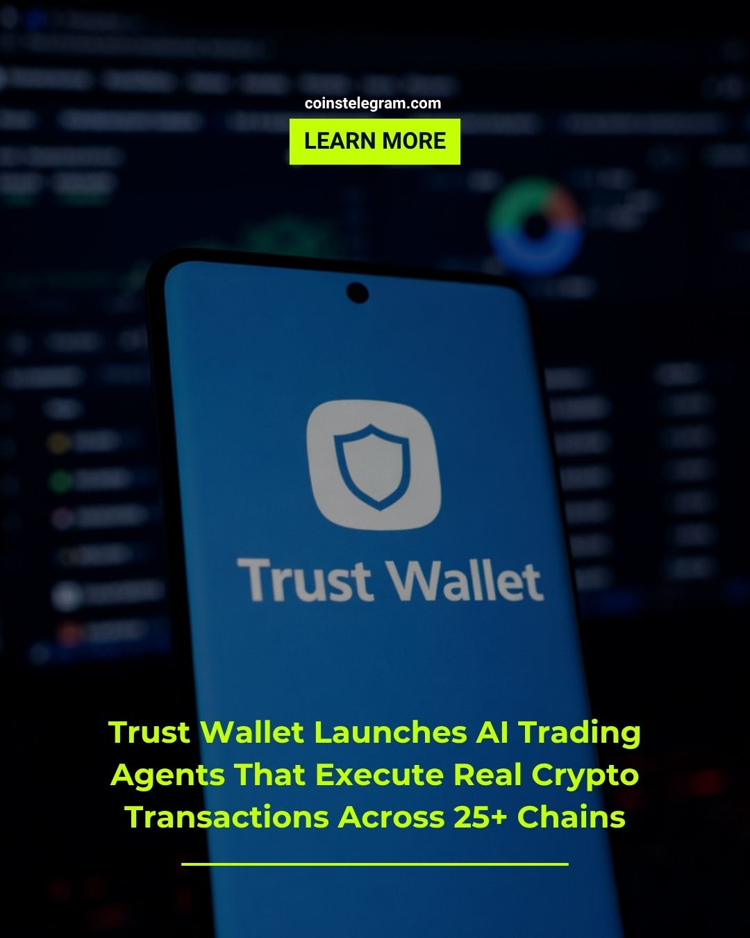 Trust Wallet推AI交易智能体：自托管跨链操作成现实