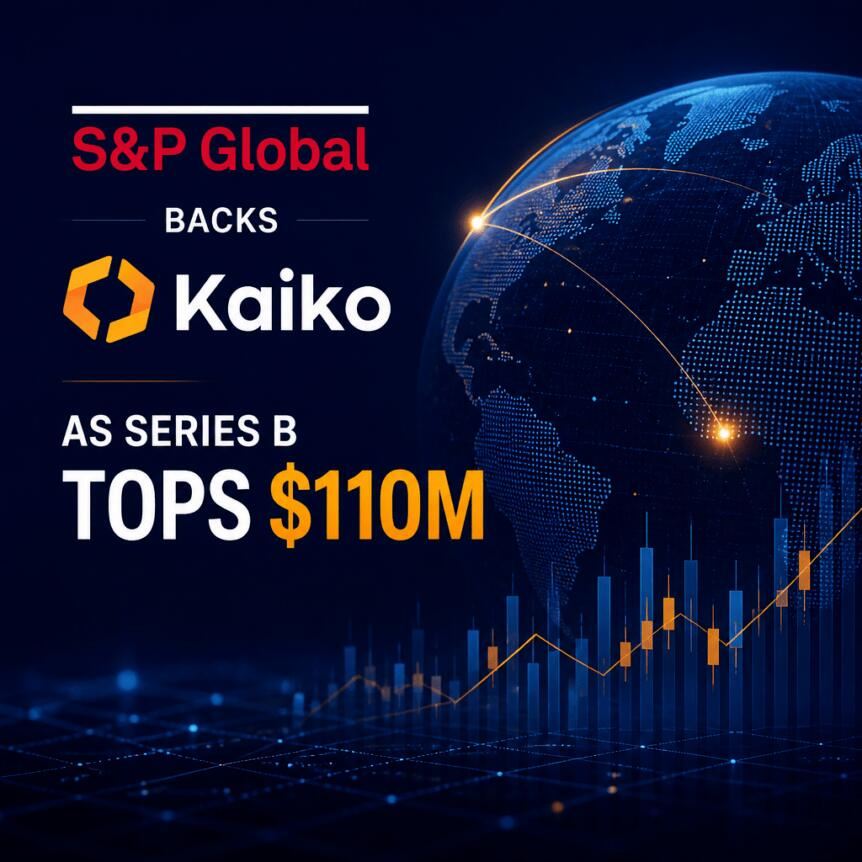标普全球支持Kaiko完成1.1亿美元B轮融资