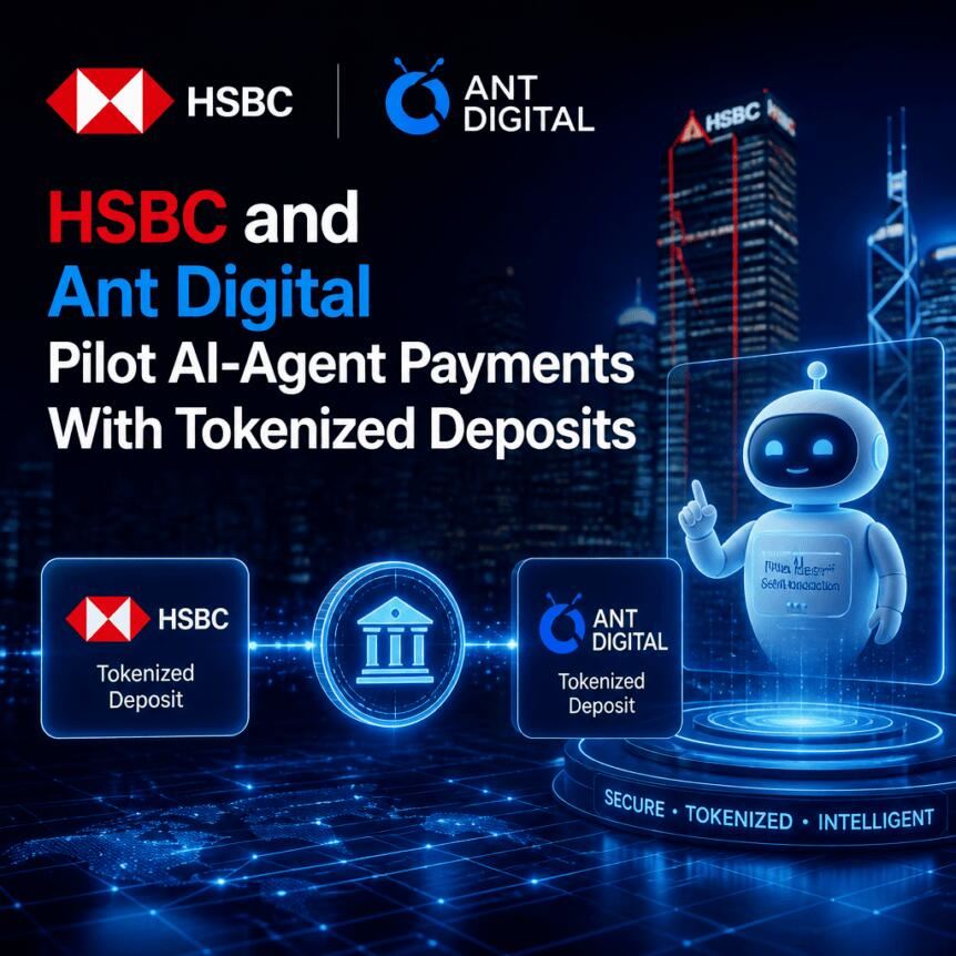 汇丰银行与蚂蚁数科试点基于代币化存款的AI代理支付